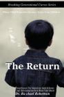 Breaking Generational Curses When Child Protective Services Takes Your Children: The Return By Rachael Robertson Cover Image