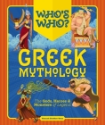 Who's Who: Greek Mythology: The Gods, Heroes and Monsters of Legend Cover Image