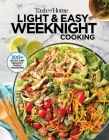 Taste of Home Light & Easy Weeknight Cooking: More than 300 simply satisfying dishes with fewer calories and less fat, salt & carbs Cover Image