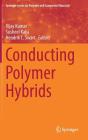 Conducting Polymer Hybrids By Vijay Kumar (Editor), Susheel Kalia (Editor), Hendrik C. Swart (Editor) Cover Image