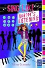 Sing Like Nobody's Listening (mix) By Allison Gutknecht Cover Image