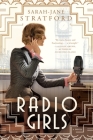 Radio Girls By Sarah-Jane Stratford Cover Image