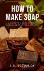 How to Make Soap Cover Image