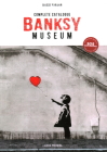 Banksy Museum: Complete Catalog By Hazis Vardar Cover Image