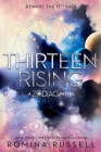 Thirteen Rising (Zodiac #4) By Romina Russell Cover Image
