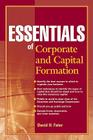 Essentials of Corporate and Capital Formation By David H. Fater Cover Image