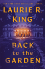 Back to the Garden: A Novel By Laurie R. King Cover Image