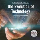 The Evolution of Technology (Historic Moments in Speech) Cover Image