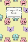 Composition Book: Cute Hippo and Elephant Composition Book to write in - Wide Ruled Book - big animals, life in the nature By Robimo Press Cover Image