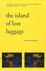 The Island of Lost Luggage (First Book Award Series ) By Janet McAdams Cover Image