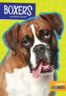 Boxers (Favorite Dog Breeds) By Martha E.H. Rustad Cover Image