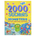 2000 Stickers Monsters Activity Book: 36 Hairy and Scary Activities! By Cottage Door Press (Editor), Parragon Books (Editor) Cover Image