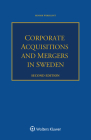 Corporate Acquisitions and Mergers in Sweden By Henrik Wireklint Cover Image