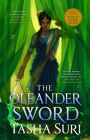 The Oleander Sword (The Burning Kingdoms #2) By Tasha Suri Cover Image