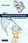 Modelling for Field Biologists and Other Interesting People Cover Image