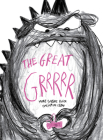 The Great Grrrrr By Marie-Sabine Roger, Marjolaine Leray (Illustrator) Cover Image