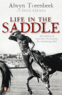 Life in the Saddle By Alwyn Torenbeek Cover Image
