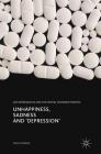 Unhappiness, Sadness and 'Depression': Antidepressants and the Mental Disorder Epidemic By Tullio Giraldi Cover Image