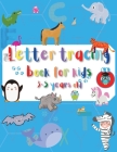 Letter tracing Book for Kids 3-5 years old: A-Z letter tracing. Workbook for Preschool, Kindergarten and Childs of age 3 to 5. Practice cursive alphab By Stephen Rigels Cover Image