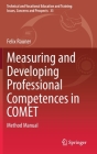 Measuring and Developing Professional Competences in Comet: Method Manual (Technical and Vocational Education and Training: Issues #33) Cover Image