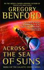 Across the Sea of Suns By Gregory Benford Cover Image