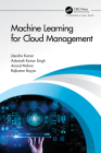 Machine Learning for Cloud Management By Jitendra Kumar, Anand Mohan, Rajkumar Buyya Cover Image