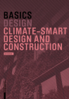 Basics Climate-Smart Design and Construction Cover Image