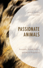 Passionate Animals: Emotions, Animal Ethics, and Moral Pragmatics Cover Image