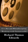 C++.Net and WbemScripting: Working with InstancesOf By Richard Thomas Edwards Cover Image