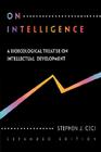 On Intelligence: A Biological Treatise on Intellectual Development, Expanded Edition Cover Image