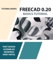 FreeCAD 0.20 Basics Tutorial By Tutorial Books Cover Image