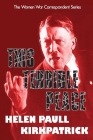 This Terrible Peace: Helen Paull Kirkpatrick's Assessment of the Munich Agreement, a Catalyst for WWII By Helen Paull Kirkpatrick Cover Image