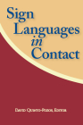 Sign Languages in Contact (Gallaudet Sociolinguistics #13) By David Quinto-Pozos (Editor) Cover Image
