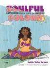 Soulful Colour By Sophia Jackson Cover Image