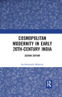 Cosmopolitan Modernity in Early 20th-Century India By Sachidananda Mohanty Cover Image