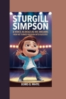 Sturgill Simpson: A Voice as Bold as His Dreams How He Turned Passion into Success By Doris O. O. White Cover Image