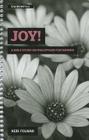 Joy!: A Bible Study on Philippians for Women By Keri Folmar Cover Image