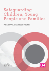 Safeguarding Children, Young People and Families (Post-Qualifying Social Work Practice) By Vida Douglas, Julie Fourie Cover Image