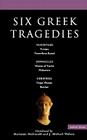 Six Greek Tragedies: Persians; Prometheus Bound; Women of Trachis; Philoctetes; Trojan Women; Bacchae (Classical Dramatists) Cover Image
