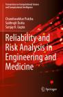 Reliability and Risk Analysis in Engineering and Medicine (Transactions on Computational Science and Computational Inte) By Chandrasekhar Putcha, Subhrajit Dutta, Sanjay K. Gupta Cover Image
