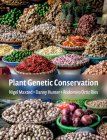 Plant Genetic Conservation By Nigel Maxted, Danny Hunter, Rodomiro Ortiz Ríos Cover Image