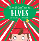There's No Such Thing as... Elves By Lucy Rowland, Katy Halford (Illustrator) Cover Image