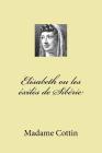 Elisabeth ou les exiles de Siberie By G-Ph Ballin (Editor), Madame Cottin Cover Image