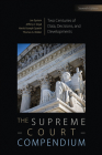 The Supreme Court Compendium: Two Centuries of Data, Decisions, and Developments Cover Image