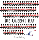 The Queen's Hat By Steve Antony, Steve Antony (Illustrator) Cover Image