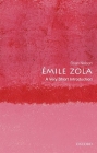 Émile Zola: A Very Short Introduction (Very Short Introductions) Cover Image