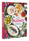 BUDMO!: Recipes from a Ukrainian Kitchen By Anna Voloshyna Cover Image