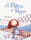 A Pattern for Pepper By Julie Kraulis Cover Image