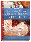 Secrets from Grandma's Kitchen (Everyday Cookbook Collection) Cover Image