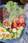 Paleo Diet Cookbook for Beginners: Lose Weight and Feel Great with These Easy to Prepare Paleo Diet Recipes By Elisa Williams Cover Image